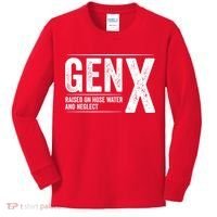 Gen X Raised On Hose Water And Neglect Generation X Kids Long Sleeve Shirt thumb 0