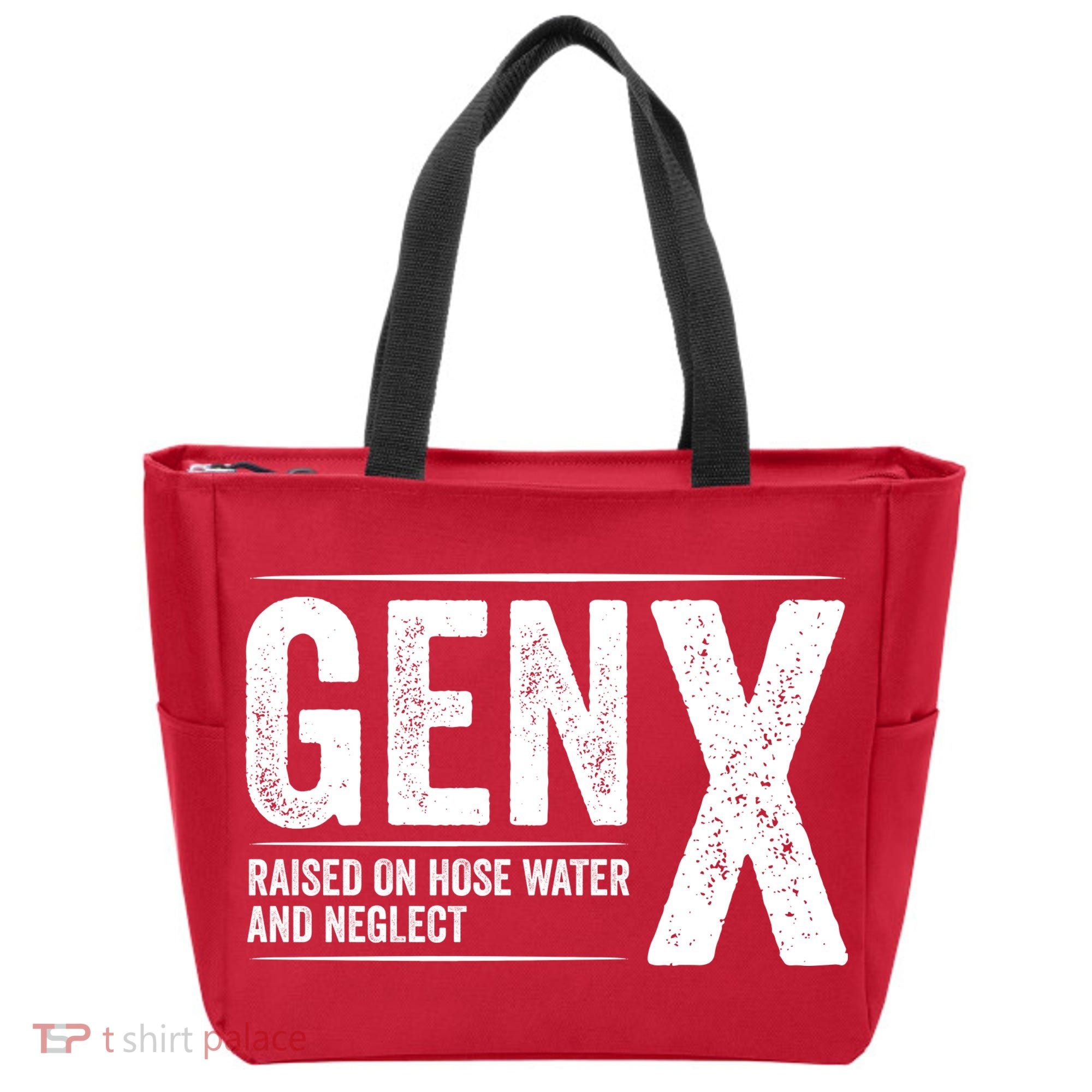 Gen X Raised On Hose Water And Neglect Generation X Tote Bag