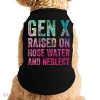 Gen X Raised On Hose Water And Neglect Doggie Tank thumb 0