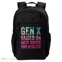 Gen X Raised On Hose Water And Neglect Backpack thumb 0