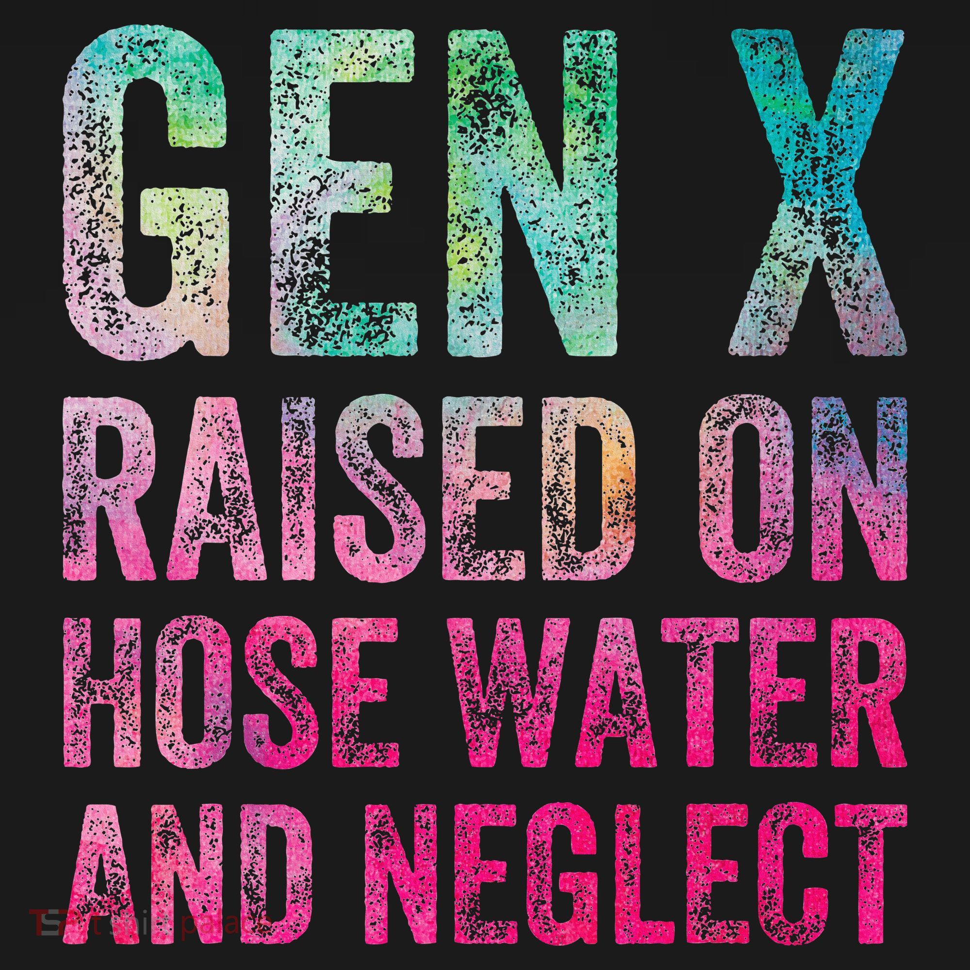 Gen X Raised On Hose Water And Neglect Pajama Set