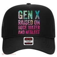 Gen X Raised On Hose Water And Neglect Hat thumb 0