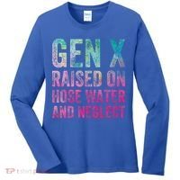 Gen X Raised On Hose Water And Neglect Women's Long Sleeve Shirt thumb 0