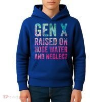Gen X Raised On Hose Water And Neglect Kids Hoodie thumb 4
