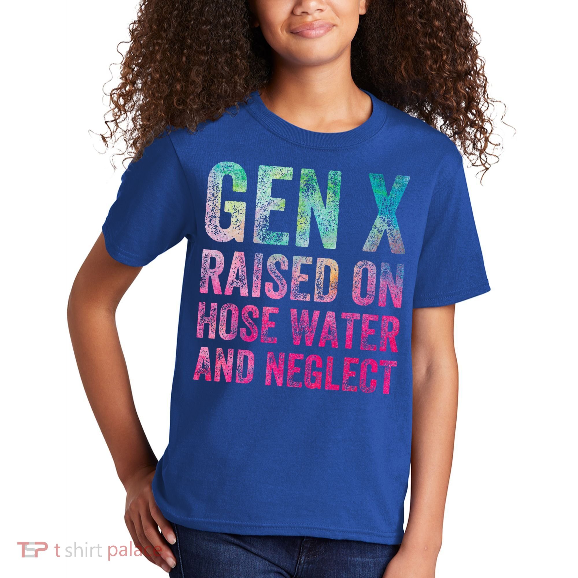 Gen X Raised On Hose Water And Neglect Kids T-Shirt