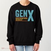 Gen X Raised On Hose Water And Neglect Retro Generation X Women's Sweatshirt thumb 0