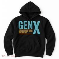 Gen X Raised On Hose Water And Neglect Retro Generation X Hoodie thumb 0