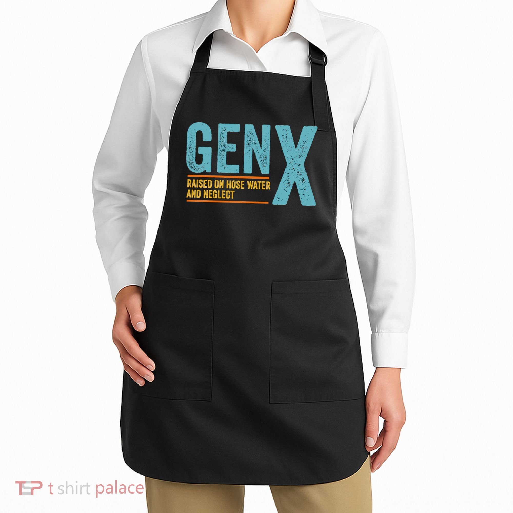 Gen X Raised On Hose Water And Neglect Retro Generation X Apron