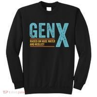 Gen X Raised On Hose Water And Neglect Retro Generation X Sweatshirt thumb 0