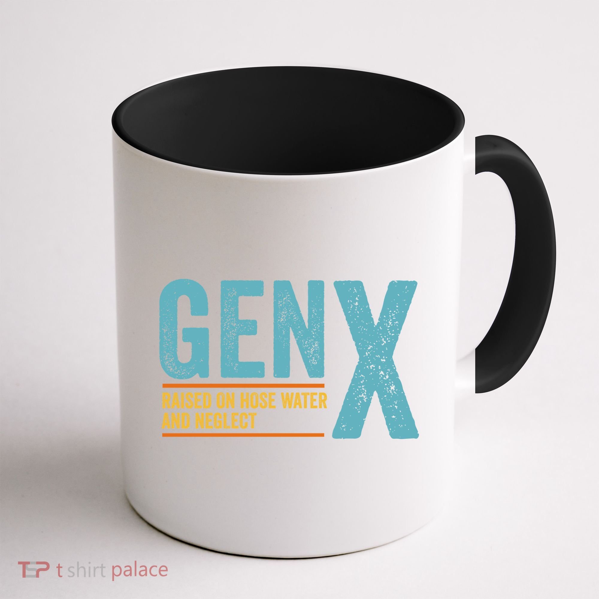 Gen X Raised On Hose Water And Neglect Retro Generation X Coffee Mug
