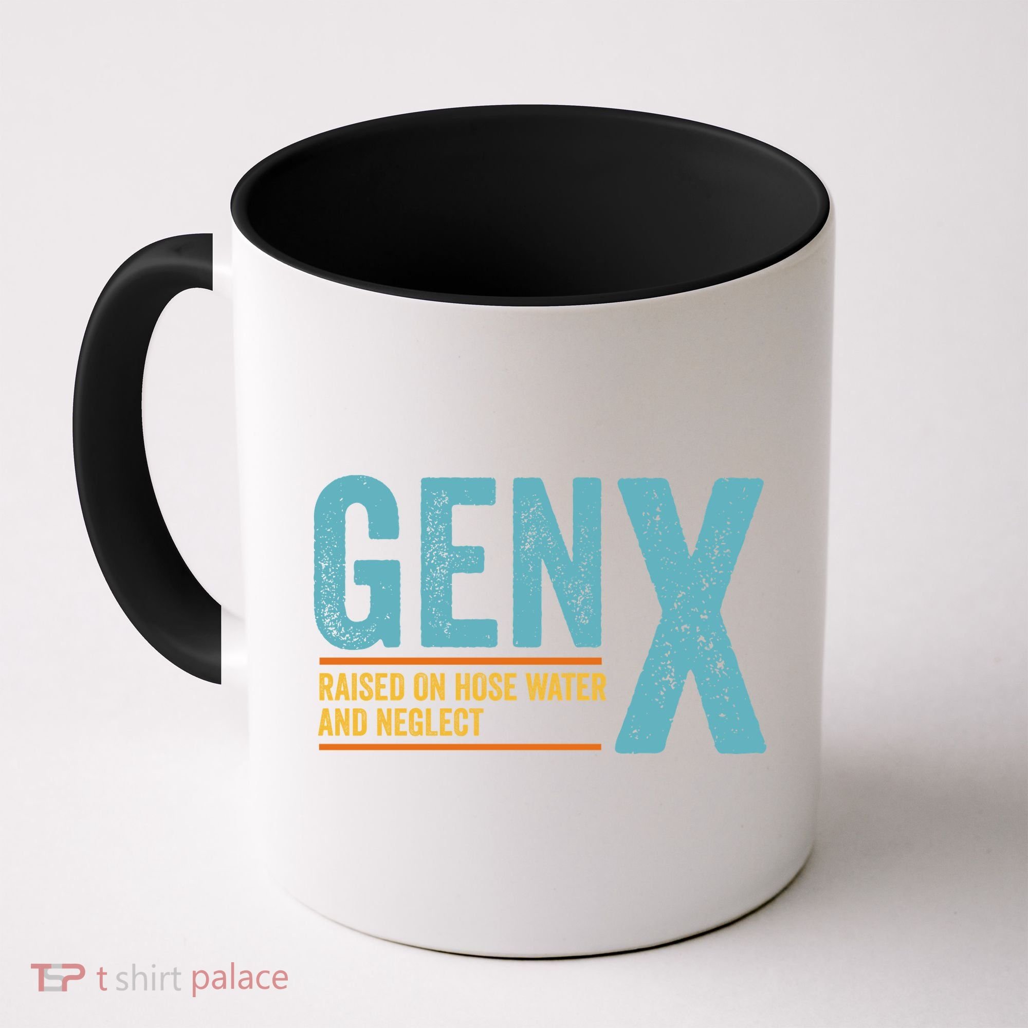 Gen X Raised On Hose Water And Neglect Retro Generation X Coffee Mug