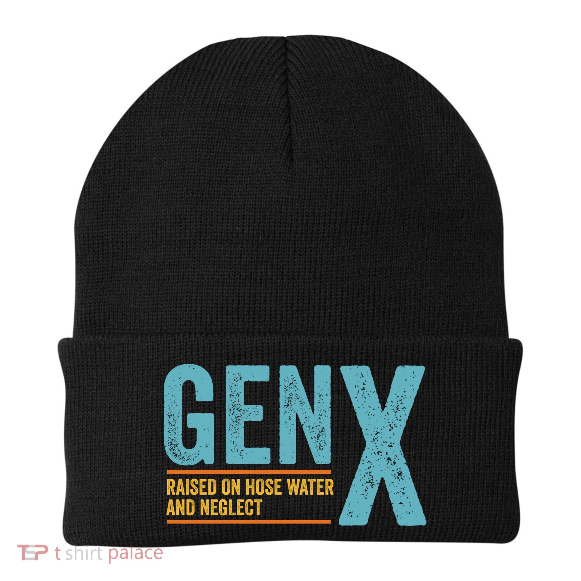 Gen X Raised On Hose Water And Neglect Retro Generation X Beanie