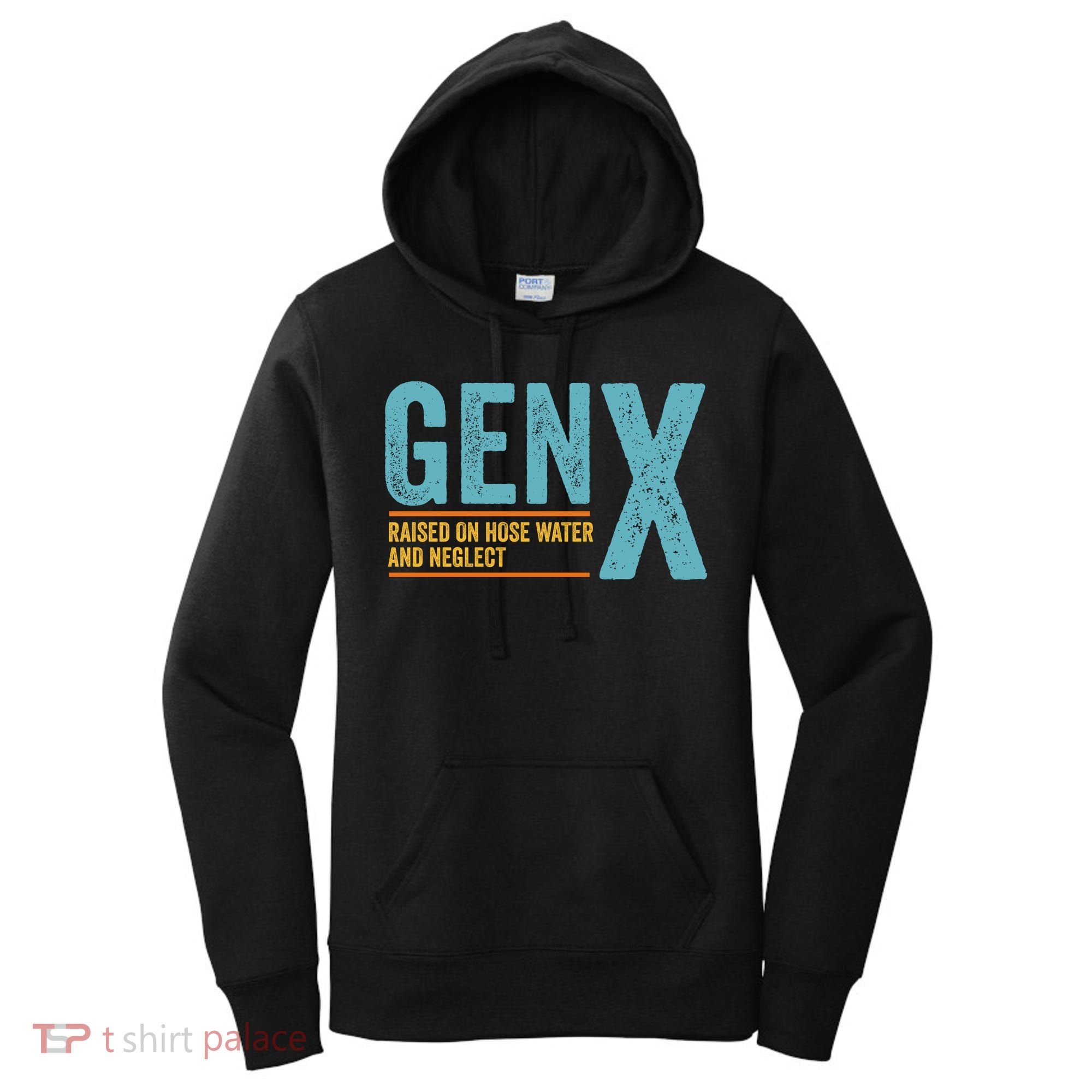 Gen X Raised On Hose Water And Neglect Retro Generation X Women's Hoodie