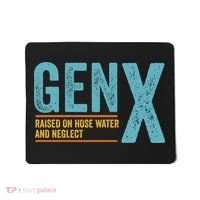Gen X Raised On Hose Water And Neglect Retro Generation X Mousepad thumb 0