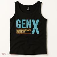 Gen X Raised On Hose Water And Neglect Retro Generation X Tank Top thumb 2