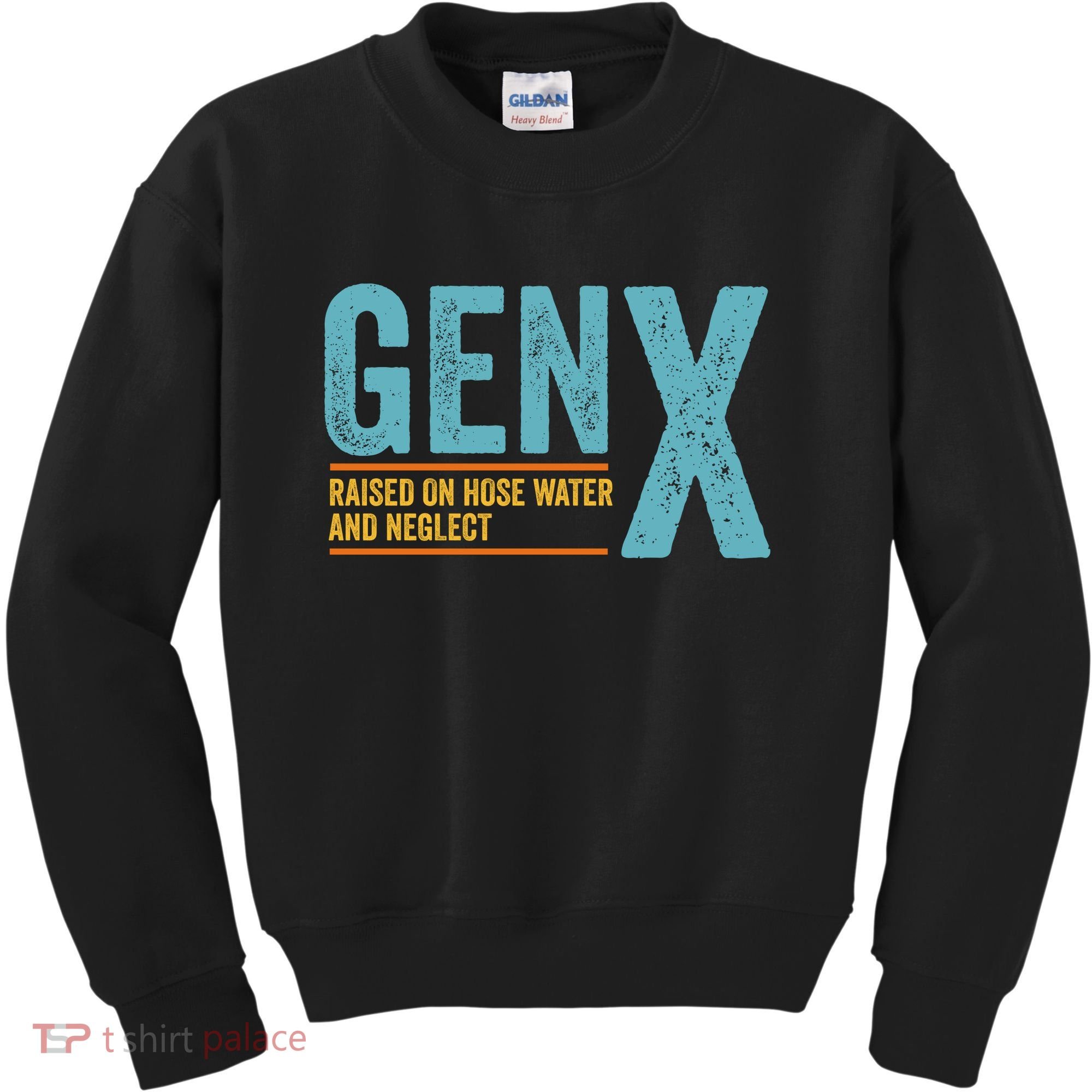 Gen X Raised On Hose Water And Neglect Retro Generation X Kids Sweatshirt