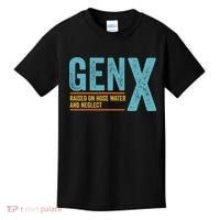 Gen X Raised On Hose Water And Neglect Retro Generation X Kids T-Shirt thumb 0