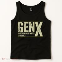 GEN X raised on hose water and neglect Tank Top thumb 2