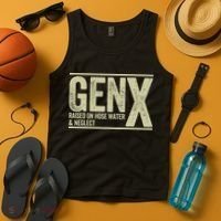 GEN X raised on hose water and neglect Tank Top thumb 4