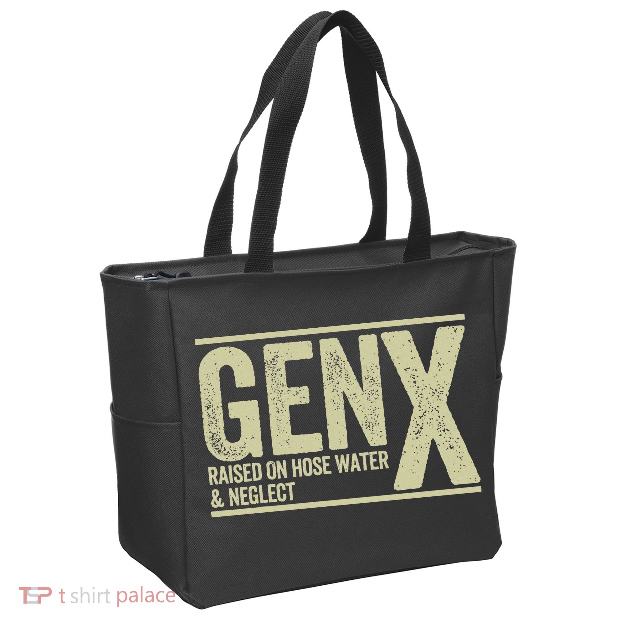 GEN X raised on hose water and neglect Tote Bag