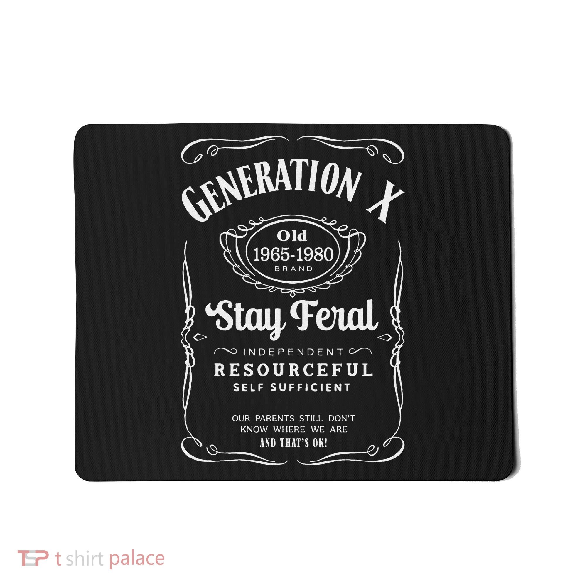 Generation X Stay Feral Mousepad