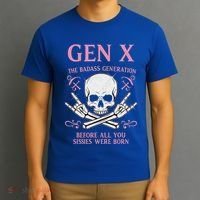 Gen X The Badass Generation Before All You Sissies Were Born T-Shirt thumb 3