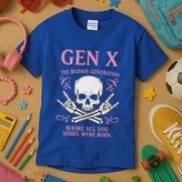 Gen X The Badass Generation Before All You Sissies Were Born Kids T-Shirt thumb 3