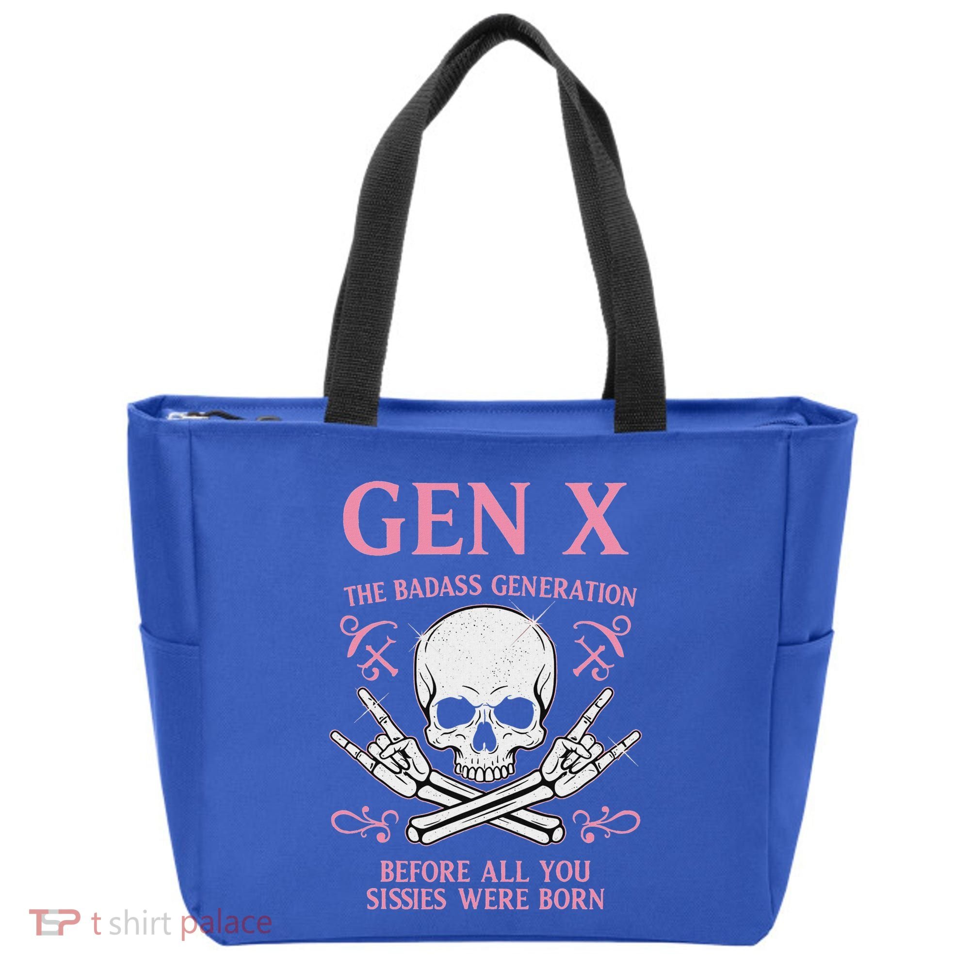 Gen X The Badass Generation Before All You Sissies Were Born Tote Bag