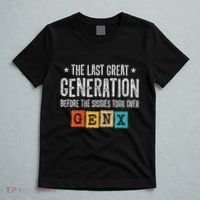 Gen X The Last Great Generation Gen Xer Funny Gen X T-Shirt thumb 5
