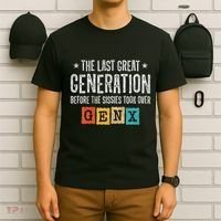 Gen X The Last Great Generation Gen Xer Funny Gen X T-Shirt thumb 6