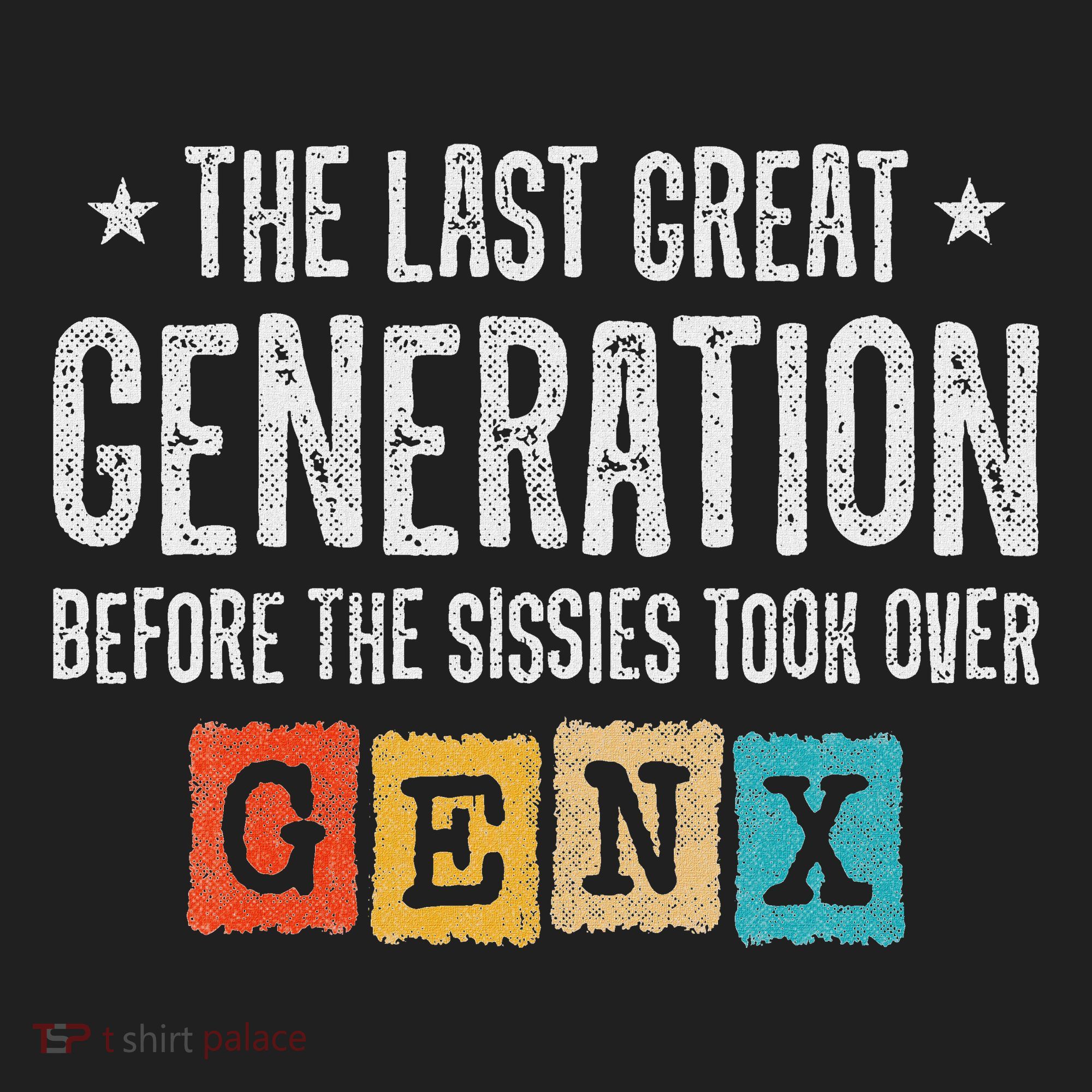 Gen X The Last Great Generation Gen Xer Funny Gen X Hat