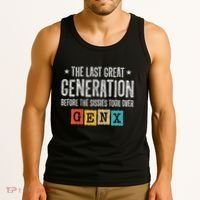 Gen X The Last Great Generation Gen Xer Funny Gen X Tank Top thumb 3
