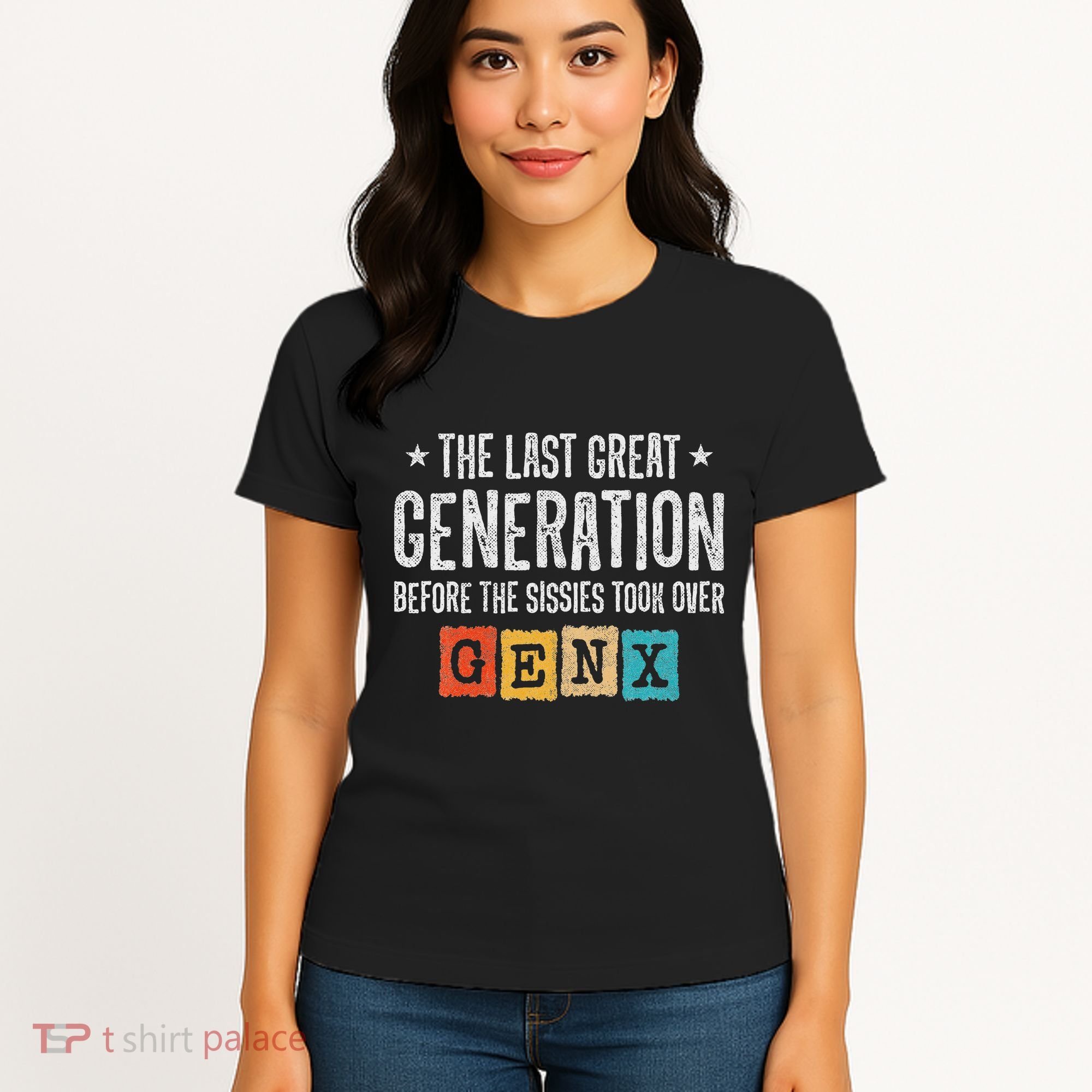 Gen X The Last Great Generation Gen Xer Funny Gen X Women's T-Shirt