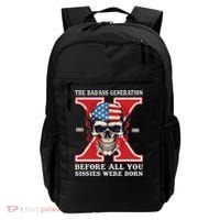 Gen X The Badass Generation Before All You Sissies Were Born Backpack thumb 0