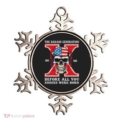 Gen X The Badass Generation Before All You Sissies Were Born Ornament