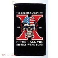 Gen X The Badass Generation Before All You Sissies Were Born Golf Towel thumb 0