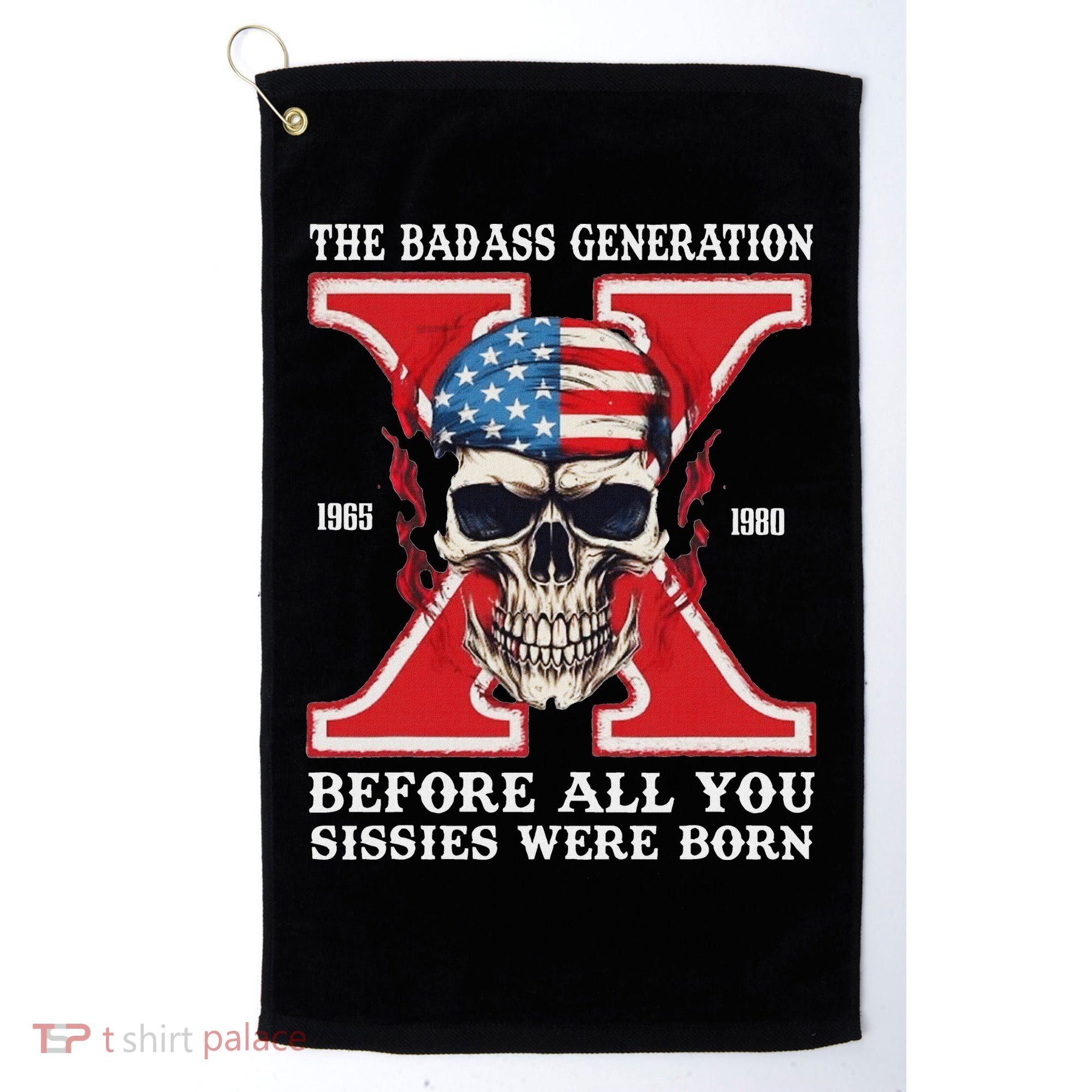 Gen X The Badass Generation Before All You Sissies Were Born Golf Towel