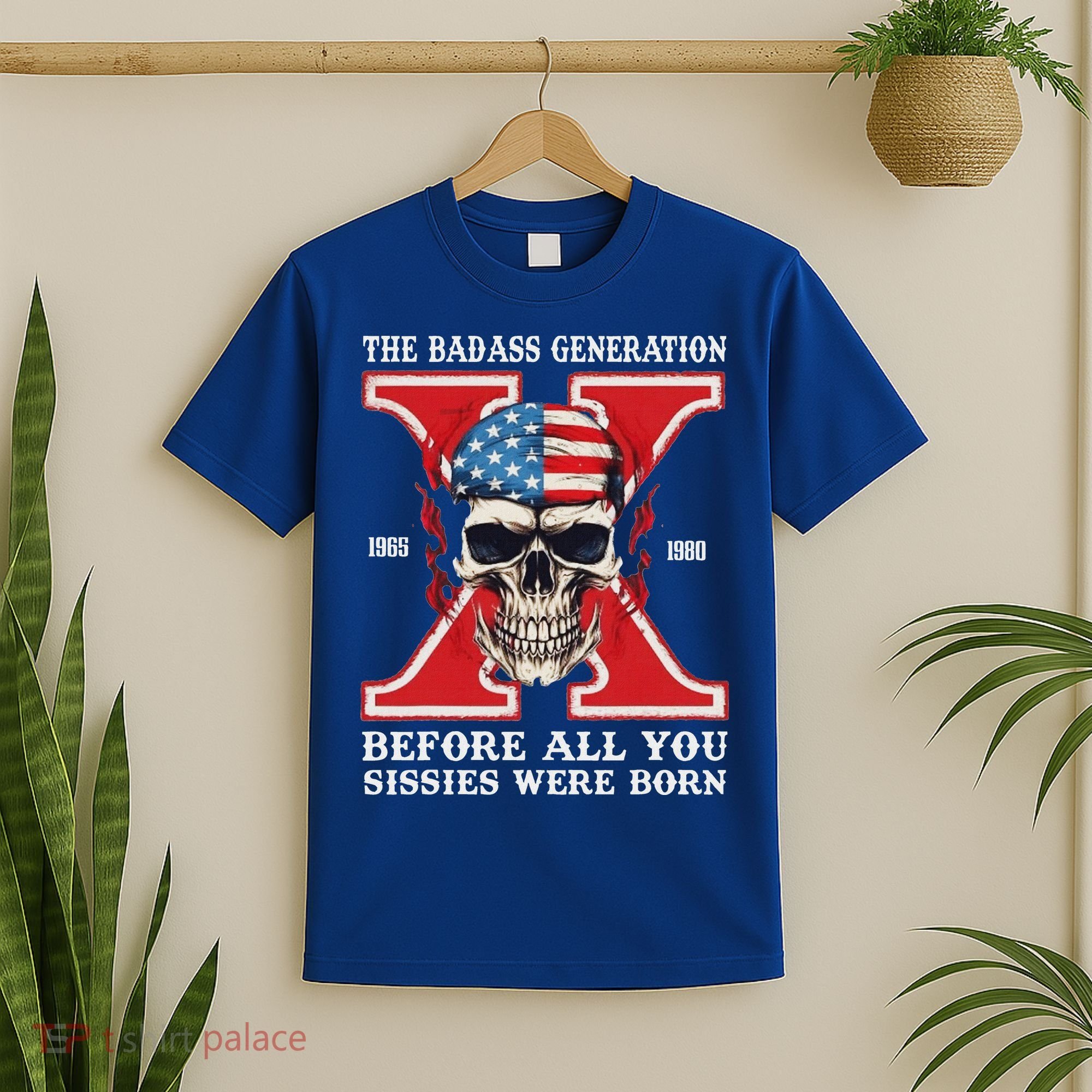 Gen X The Badass Generation Before All You Sissies Were Born T-Shirt