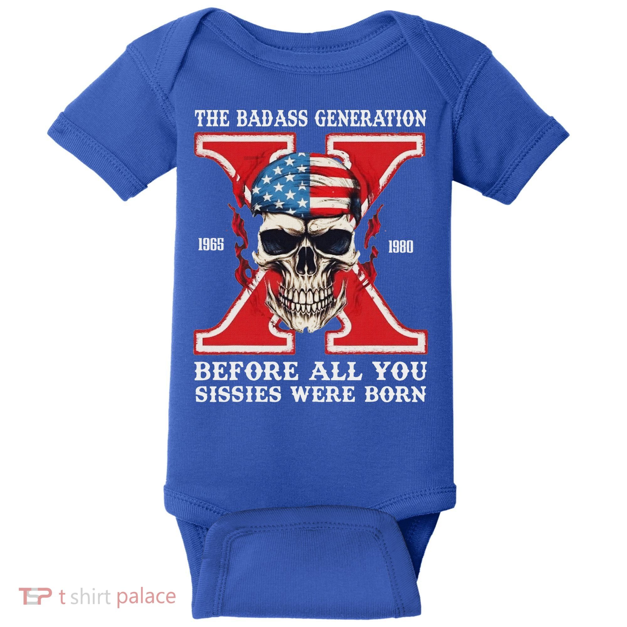 Gen X The Badass Generation Before All You Sissies Were Born Baby Bodysuit