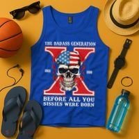 Gen X The Badass Generation Before All You Sissies Were Born Tank Top thumb 4