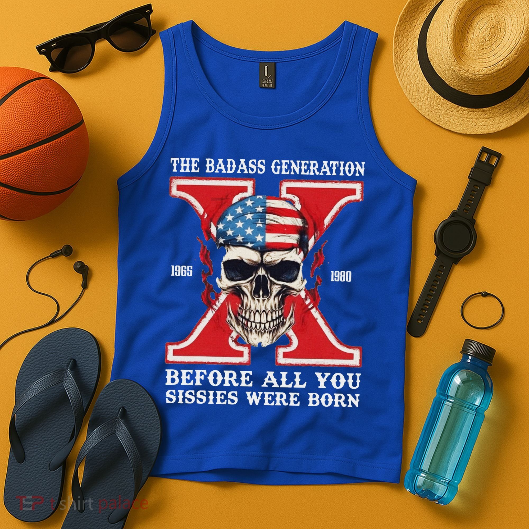 Gen X The Badass Generation Before All You Sissies Were Born Tank Top