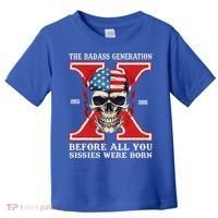 Gen X The Badass Generation Before All You Sissies Were Born Toddler T-Shirt thumb 0