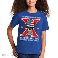 Gen X The Badass Generation Before All You Sissies Were Born Kids T-Shirt thumb 2