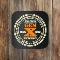 Gen X Whatever You Annoy Us 1965 1980 Coaster thumb 0