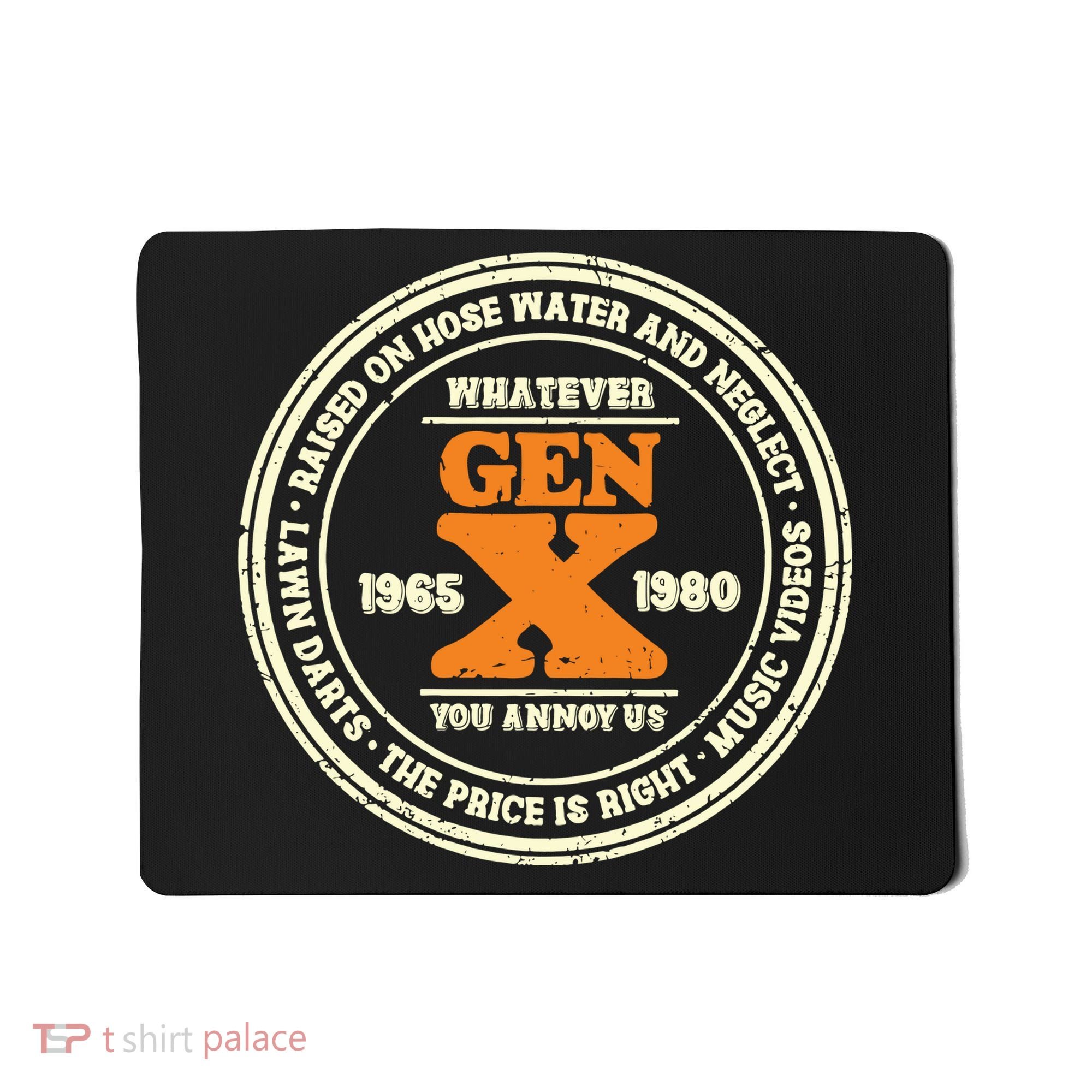 Gen X Whatever You Annoy Us 1965 1980 Mousepad