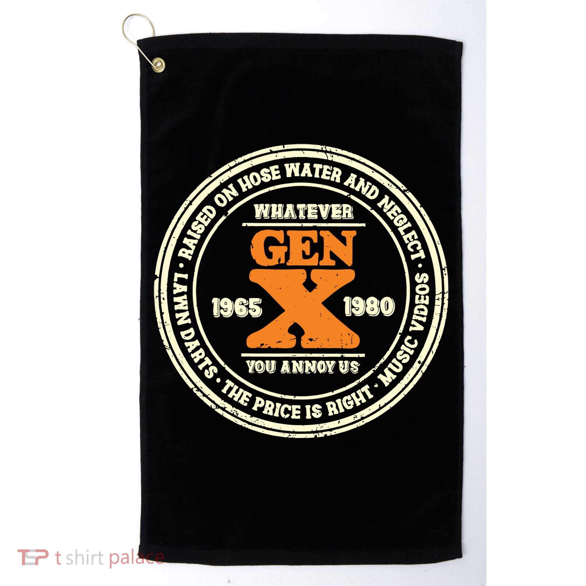Gen X Whatever You Annoy Us 1965 1980 Golf Towel