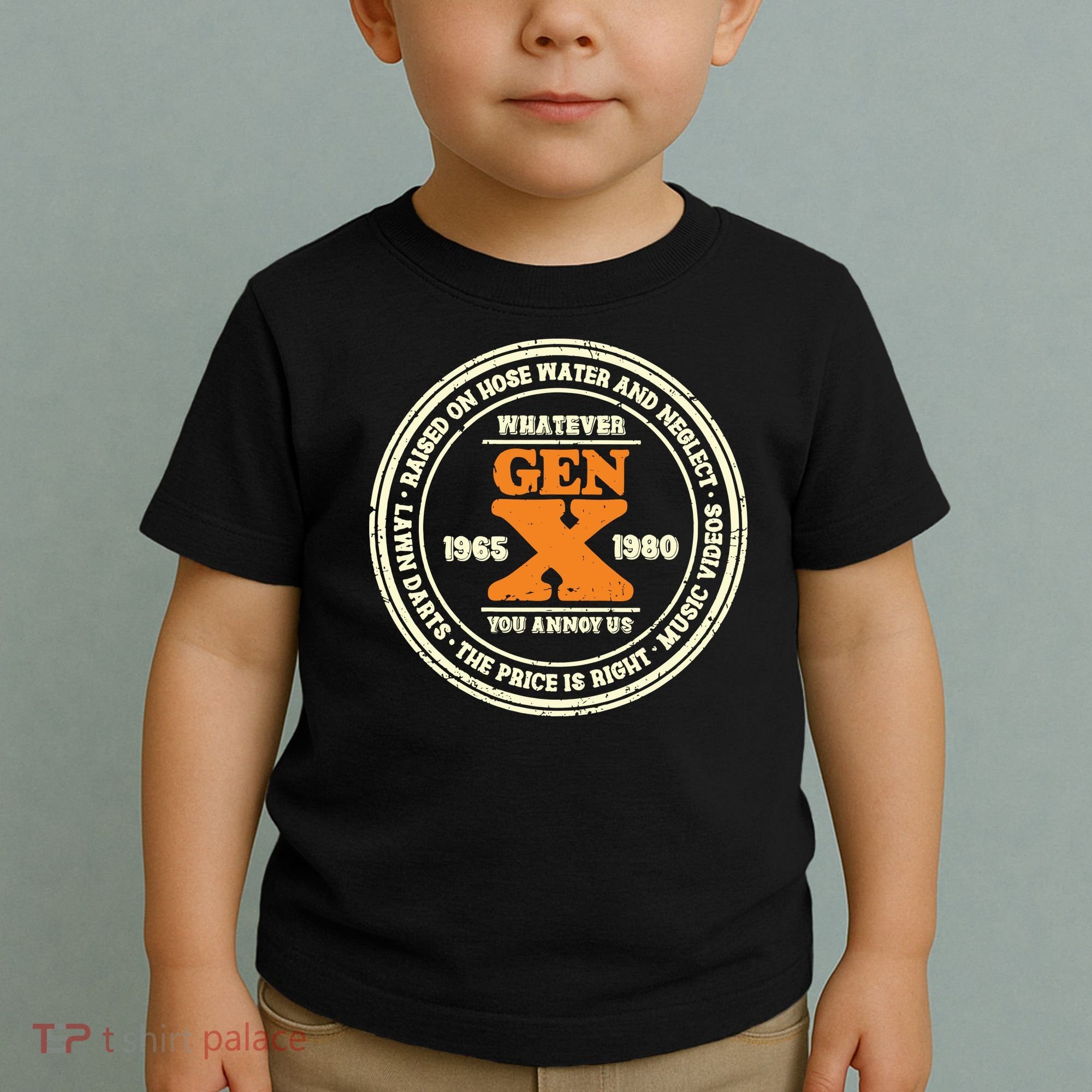 Gen X Whatever You Annoy Us 1965 1980 Toddler T-Shirt