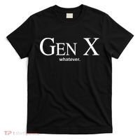 Gen X Whatever Shirt Funny Saying Quote For Men Women T-Shirt thumb 0