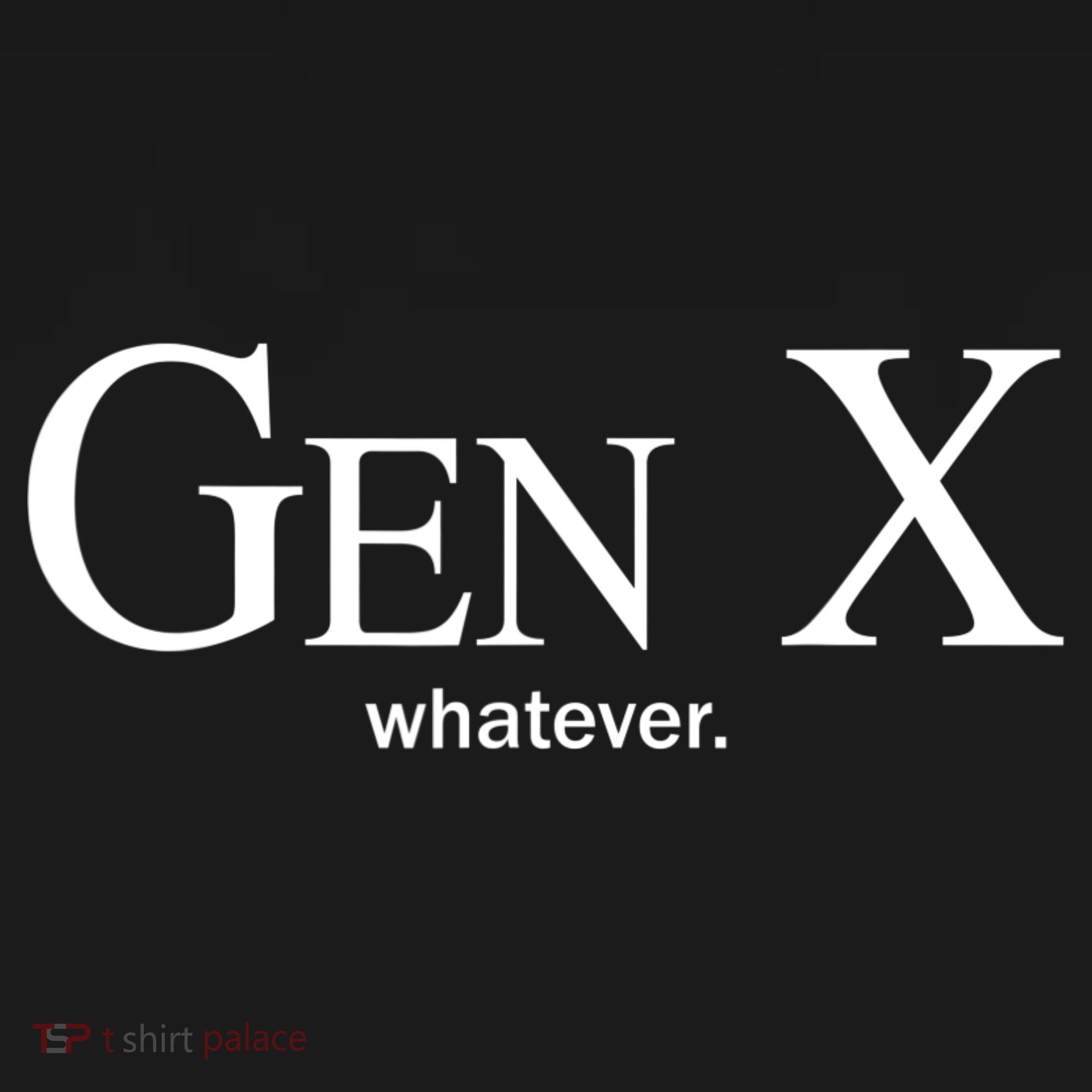 Gen X Whatever Shirt Funny Saying Quote For Men Women Women's Hoodie