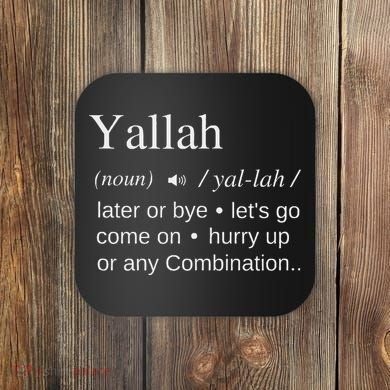 Globalbuzz Yallah Arabic Lebanese Word Definition Funny Coaster